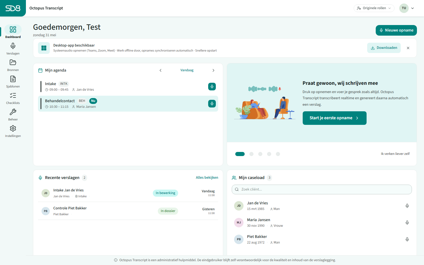 Het dashboard met agenda, caseload en recente verslagen